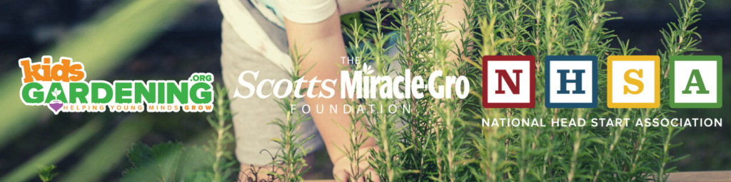 A child bending over in rosemary with the logos of KidsGardening, Scotts Miracle-Gro, and National Head Start