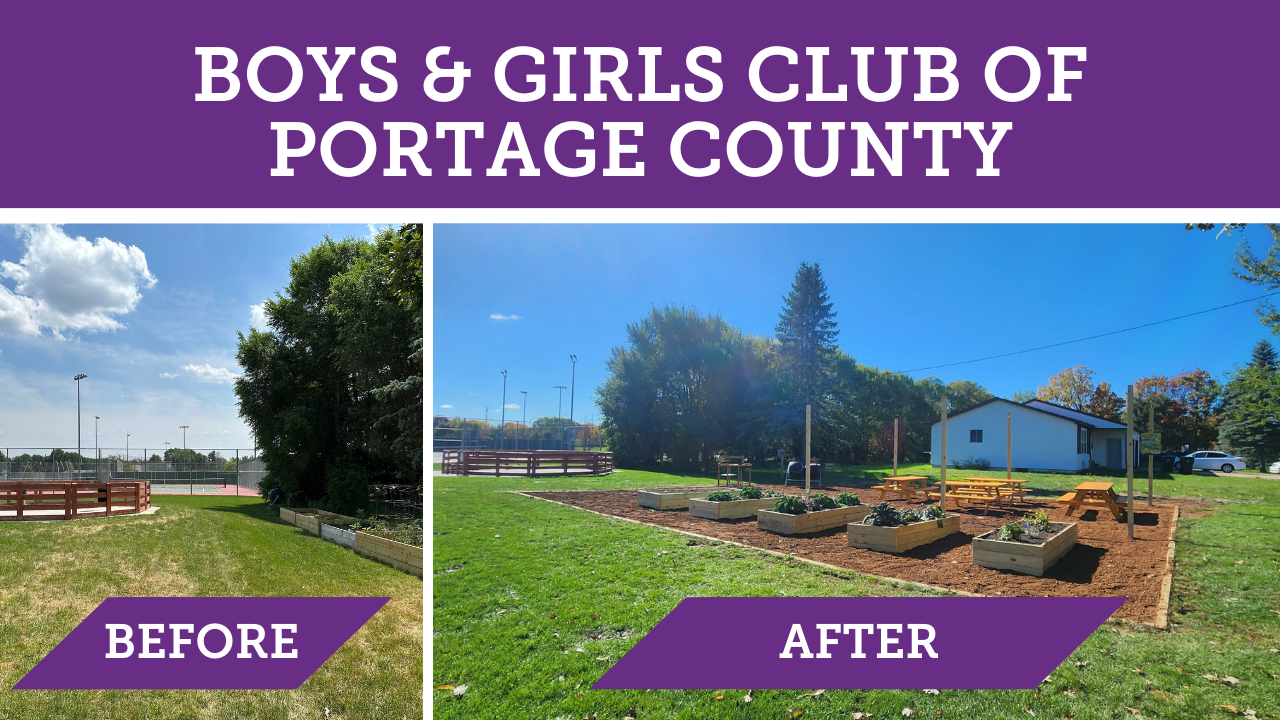 A collage image that says Boys & Girls Club of Portage County. On the left is field of grass labeled "before" and on the right is a garden space labeled "after."