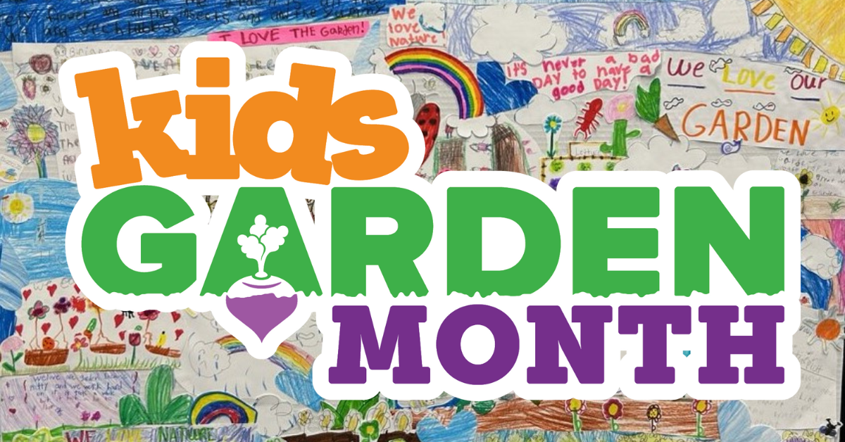 Kids Garden Month