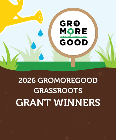 2026 GroMoreGood Grassroots Grant Winners