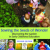 SowingtheSeedsofWonder-Cover.jpg Sowing the Seeds of Wonder